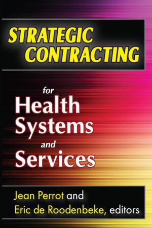Cover of the book Strategic Contracting for Health Systems and Services by Alexander Hill