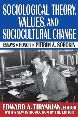Cover of the book Sociological Theory, Values, and Sociocultural Change by John J. Klein