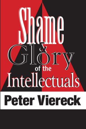 Cover of the book Shame and Glory of the Intellectuals by Carruthers, Trevelyan, Weekley, West