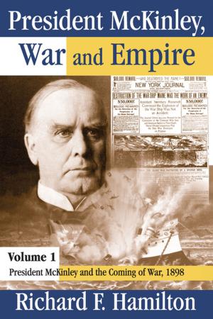 Cover of the book President McKinley, War and Empire by Anna Freud