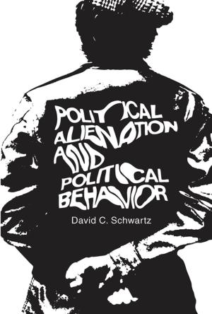 Cover of the book Political Alienation and Political Behavior by Vickie Claiborne