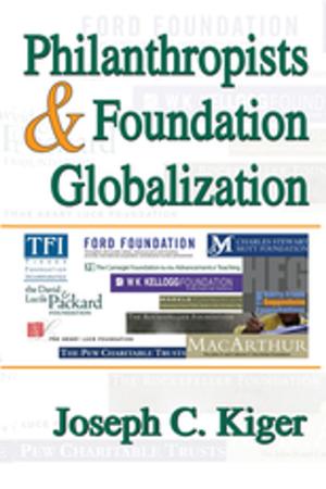 Cover of the book Philanthropists and Foundation Globalization by Danielle Hipkins
