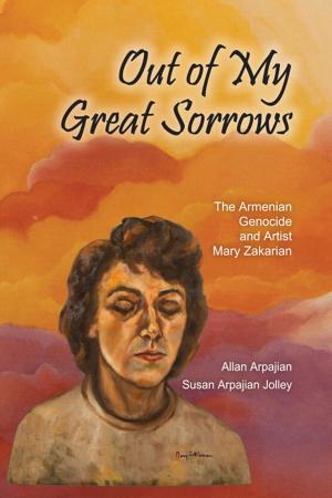Cover of the book Out of My Great Sorrows by Anthoula Malkopoulou