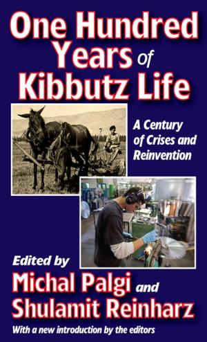Cover of the book One Hundred Years of Kibbutz Life by Łukasz Hirszowicz