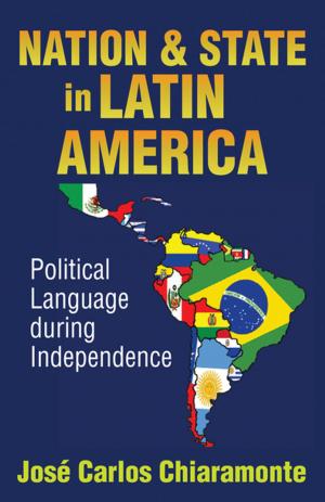 Cover of the book Nation and State in Latin America by Lori G. Wilfong