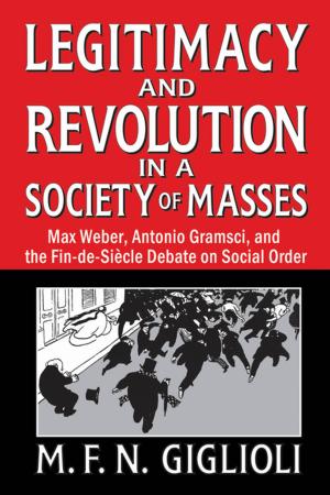 Cover of the book Legitimacy and Revolution in a Society of Masses by Tarja Cronberg
