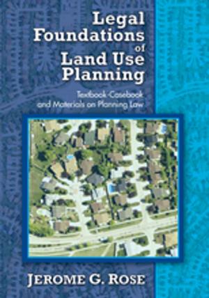 Cover of the book Legal Foundations of Land Use Planning by Almas Heshmati