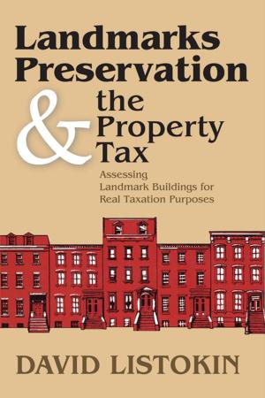 Cover of the book Landmarks Preservation and the Property Tax by Marc Slors