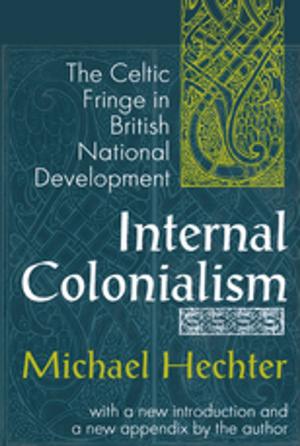 Cover of the book Internal Colonialism by Marcia Finlayson, Manny J Gonzalez, Gladys M Gonzalez-Ramos