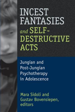 Cover of the book Incest Fantasies and Self-Destructive Acts by Marvin R. Burt, Sharon Pines, Thomas J. Glynn