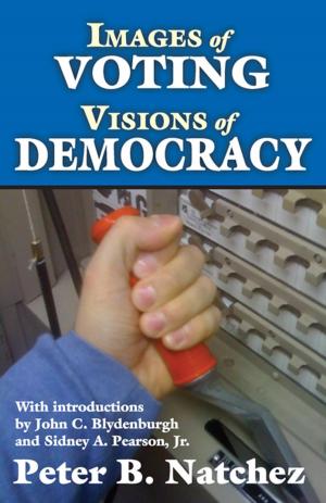 Cover of the book Images of Voting/Visions of Democracy by Ira Progoff