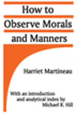 Cover of the book How to Observe Morals and Manners by Elisabeth Özdalga