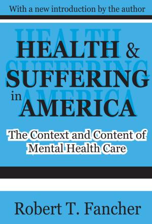 Cover of the book Health and Suffering in America by Marion Kloep, Leo Hendry, Rachel Taylor, Ian Stuart-Hamilton