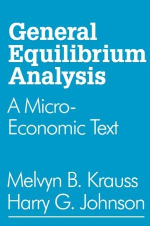 Cover of the book General Equilibrium Analysis by Petri Suomala, Jouni Lyly-Yrjänäinen, Teemu Laine, Falconer Mitchell