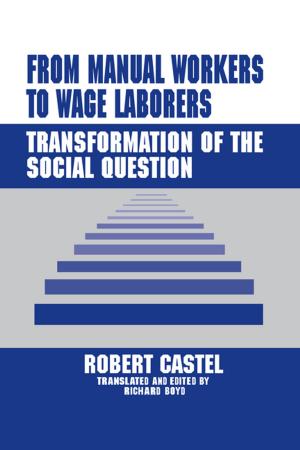 Cover of the book From Manual Workers to Wage Laborers by Evans-Wentz