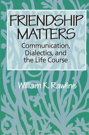 Cover of the book Friendship Matters by Gerard A. Postiglione
