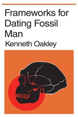 Cover of the book Frameworks for Dating Fossil Man by 