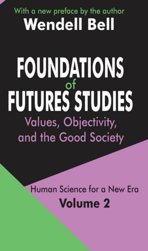 Cover of the book Foundations of Futures Studies by Joshua J. Knabb, Eric L. Johnson, M. Todd Bates, Timothy A. Sisemore
