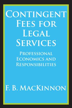 Cover of the book Contingent Fees for Legal Services by 