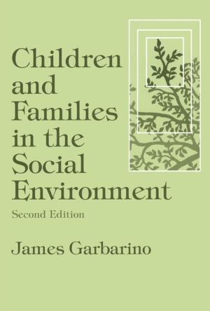 Cover of the book Children and Families in the Social Environment by Larry D Kelley, Donald W Jugenheimer