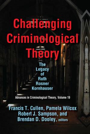 Cover of the book Challenging Criminological Theory by A. James Gregor
