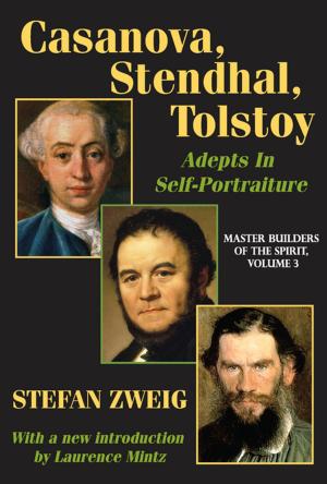 Cover of the book Casanova, Stendhal, Tolstoy: Adepts in Self-Portraiture by David E. Boeyink, Sandra L. Borden