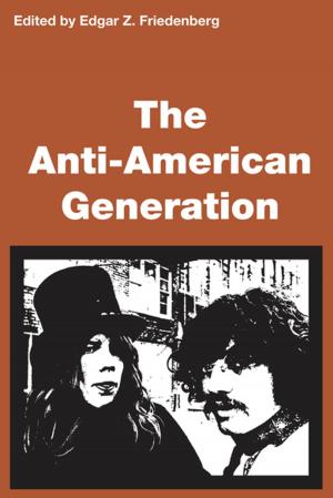 Cover of the book Anti-American Generation by Brian Edwards