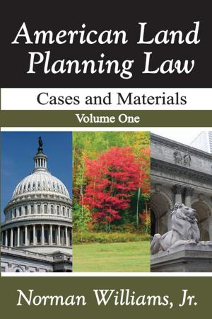 Cover of the book American Land Planning Law by Wong Heung Wah Wong
