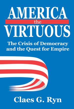 Cover of the book America the Virtuous by R.B.J. Walker