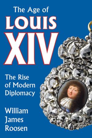 Cover of the book Age of Louis XIV by C.A. Longhurst