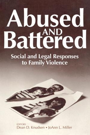 Cover of the book Abused and Battered by Gary Austin, Kongjian Yu