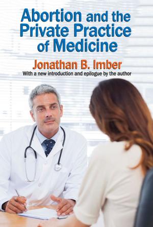 Cover of the book Abortion and the Private Practice of Medicine by Jay Haley, Madeleine Richeport-Haley