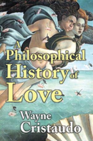 Cover of the book A Philosophical History of Love by Joanna Milstein