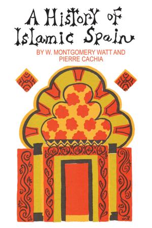 Cover of the book A History of Islamic Spain by Jan Foale, Linda Pagett