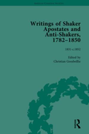 Cover of the book Writings of Shaker Apostates and Anti-Shakers, 1782-1850 Vol 3 by Jieun Kiaer, Jennifer Guest, Xiaofan Amy Li