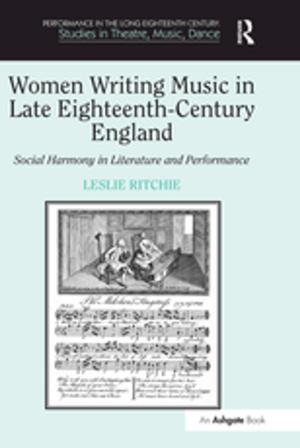 Cover of the book Women Writing Music in Late Eighteenth-Century England by Steven Threadgold