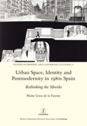 Cover of the book Urban Space, Identity and Postmodernity in 1980s Spain by Gill Lane