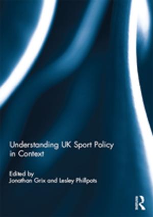 Cover of Understanding UK Sport Policy in Context