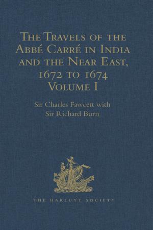 Cover of the book The Travels of the Abbarrn India and the Near East, 1672 to 1674 by 
