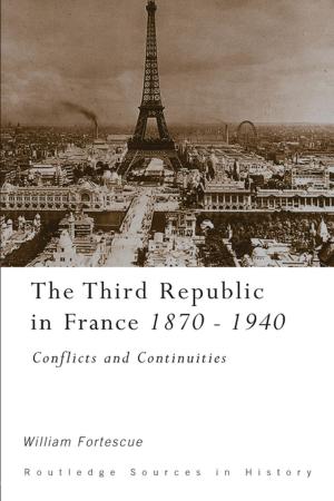Cover of the book The Third Republic in France, 1870-1940 by 