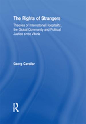 Cover of the book The Rights of Strangers by Sue Farran, James Gallen, Christa Rautenbach