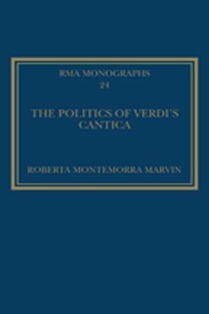 Cover of the book The Politics of Verdi's Cantica by Dario Sarlo