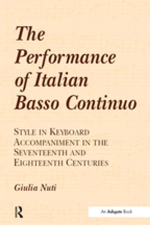Cover of the book The Performance of Italian Basso Continuo by Daniel Rothbart