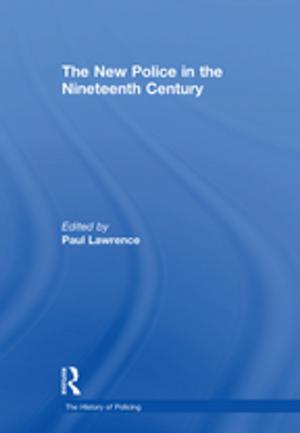 Cover of the book The New Police in the Nineteenth Century by Robert Ross