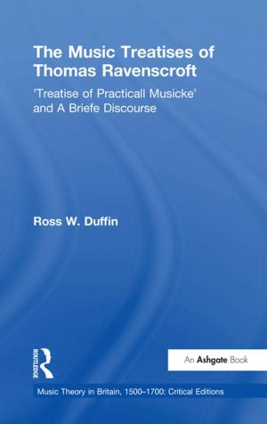 Cover of the book The Music Treatises of Thomas Ravenscroft by David Hillson, Ruth Murray-Webster