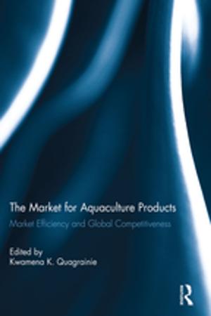 Cover of the book The Market for Aquaculture Products by Laura Zanotti