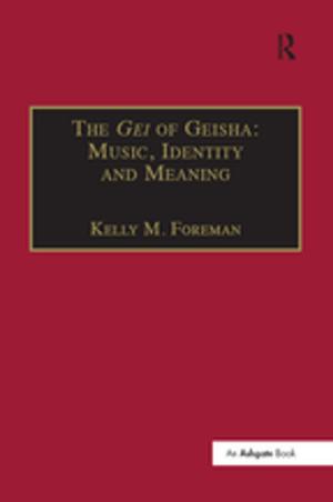 Cover of the book The Gei of Geisha: Music, Identity and Meaning by 