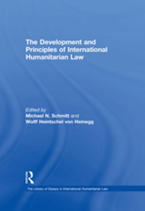 Cover of the book The Development and Principles of International Humanitarian Law by Jean Stilwell Peccei