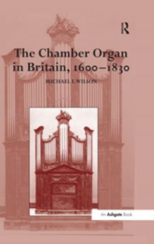 Cover of the book The Chamber Organ in Britain, 1600-1830 by Geoffrey N. Leech