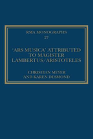 Book cover of The 'Ars musica' Attributed to Magister Lambertus/Aristoteles